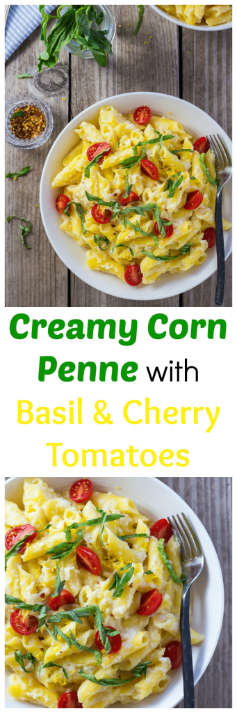 Creamy Corn Penne with Basil and Cherry Tomatoes