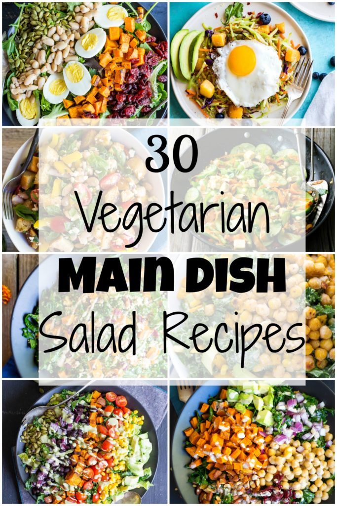 30 Vegetarian Main Dish Salad Recipes for when you want to eat salad for every meal! Tons of delicious salads all packed with protein and lots of vegetables! They are perfect for lunch or dinner!