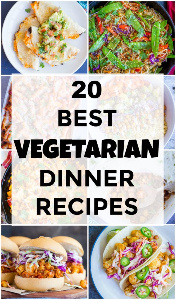 20 Best Vegetarian Dinner Recipes